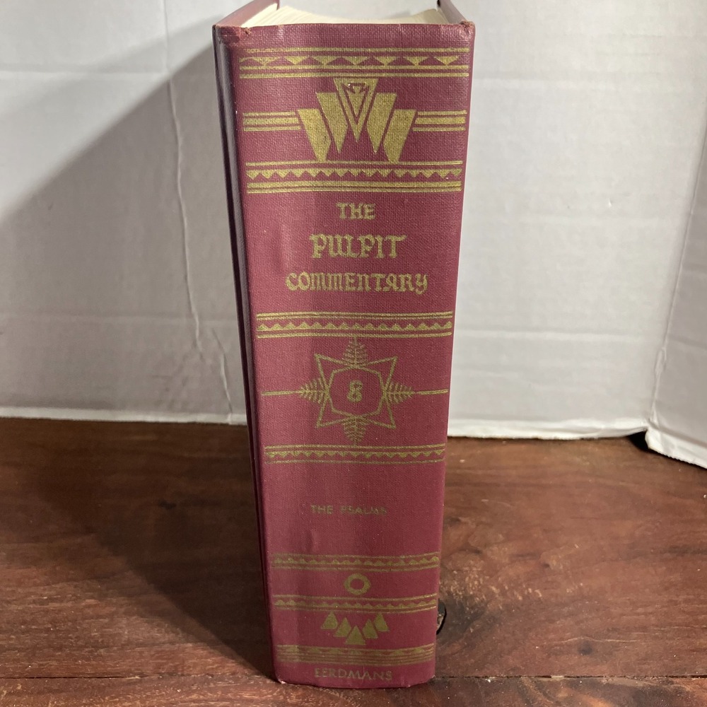 VTG The Pulpit Commentary Vol 8 The Psalms Spence Exell 1973 Hardcover